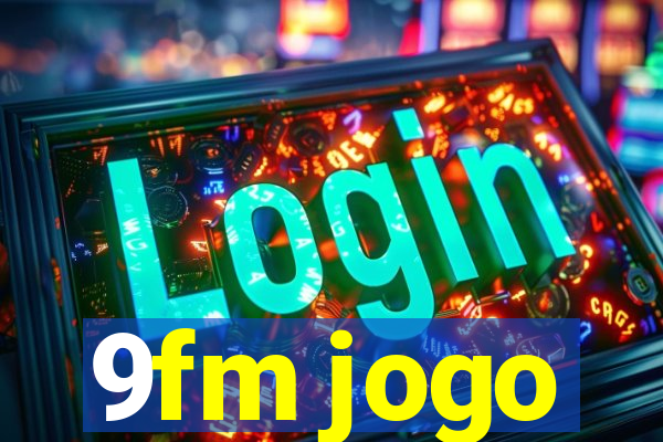 9fm jogo